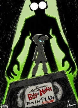 The Grim adventure of Billy and Mandy Irwin's Plan - Anont